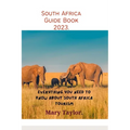 South Africa Guide Book 2023.: Everything you need to know about South Africa tourism - Paperback