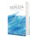 Antología General Neruda (Edición Conmemorativa de la Rae Y La Asale) / General Anthology - Hardcover