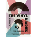 The Vinyl Diaries: Sex, Deep Cuts, and My Soundtrack to Queer Joy - Paperback
