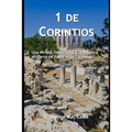 1 De Corintios: Una Mirada Devocional a la Primera Carta de Pablo a los Corintios - Paperback