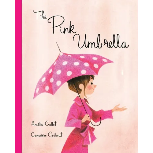 The Pink Umbrella - Hardcover