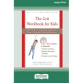 The Grit Workbook for Kids: CBT Skills to Help Kids Cultivate a Growth Mindset and Build Resilience [16pt Large Print Edition] - Paperback