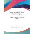 Anno Secundo Et Tertio Victoriae Reginae: Magnae Britanniae Et Hiberniae (1839) - Paperback