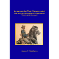 Always in the Vanguard: The Buffalo Soldiers of Company H, Tenth U. S. Cavalry - Paperback