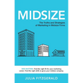Midsize: The Truths and Strategies of Marketing in Midsize Firms - Paperback
