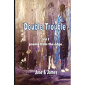 Double Trouble Vol 1 - poems from the edge - Paperback