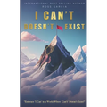 I Can't Doesn't Exist - Paperback