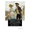 Phantastes: a faerie romance for men and women(1858), by George MacDonald - Paperback