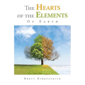 The Hearts of the Elements: Of Earth - Paperback