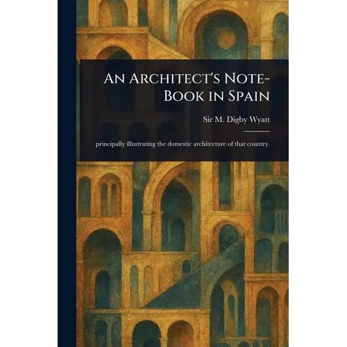 An Architect's Note-Book in Spain - Paperback