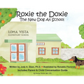 Roxie the Doxie New Dog at School - Hardcover