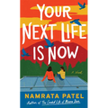 Your Next Life Is Now - Paperback