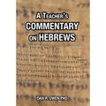 A Teacher's Commentary on Hebrews - Hardcover