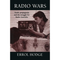Radio Wars: Truth, Propaganda and the Struggle for Radio Australia - Paperback