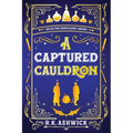 A Captured Cauldron: Rules for Compulsory Brews - Paperback