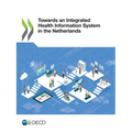Towards an Integrated Health Information System in the Netherlands - Paperback