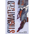 Stigmatized: A Mongolian Girl's Journey from Stigma & Illness to Empowerment - Hardcover