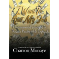 I Want to Quit My Job....: 8 Entrepreneurial Strategies for Massive Results While Employed - Hardcover