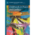 Childhoods in Peace and Conflict - Paperback