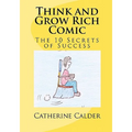 Think and Grow Rich Comic: The 10 Secrets of Success - Paperback