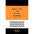 Smart Tips for Estate Planning: For the Love of Family - Paperback