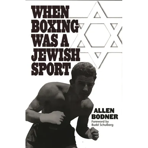 When Boxing Was a Jewish Sport - Hardcover