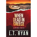 When Dead in Greece - Paperback