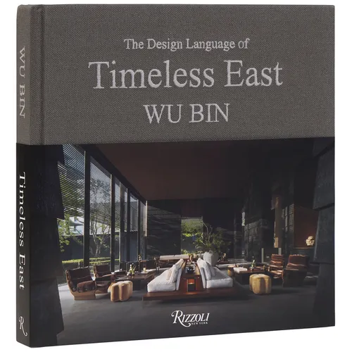 Wu Bin: The Design Language of Timeless East - Hardcover