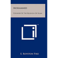 Mohammed: Founder Of The Religion Of Islam - Hardcover