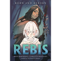 Rebis: Born and Reborn - Hardcover