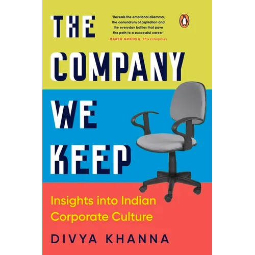 Company We Keep: Insights Into Indian Corporate Culture - Hardcover