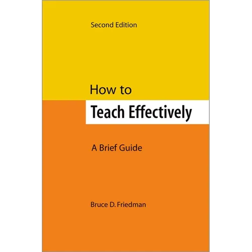 How to Teach Effectively, Second Edition: A Brief Guide - Paperback