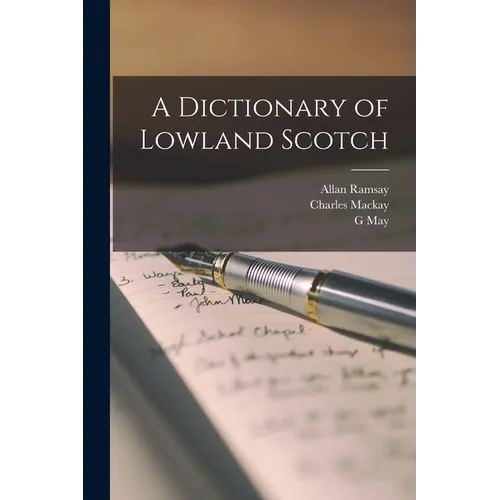 A Dictionary of Lowland Scotch - Paperback