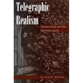 Telegraphic Realism: Victorian Fiction and Other Information Systems - Hardcover