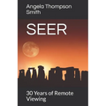 Seer: 30 Years of Remote Viewing....and Counting - Paperback