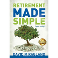 Retirement Made Simple (yes, really.) - Paperback
