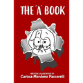 The "A" Book: A Collection of Satirical Comments and Illustrations about Autism - Paperback