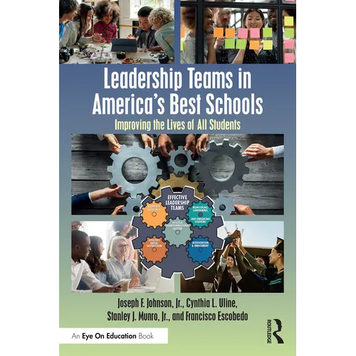 Leadership Teams in America's Best Schools: Improving the Lives of All Students - Paperback