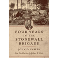 Four Years in the Stonewall Brigade - Paperback