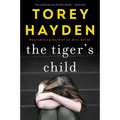 The Tiger's Child: What Ever Happened to Sheila? - Paperback