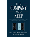 The Company You Keep: What Your Broker Won't Tell You about Exiting Your Business - Paperback