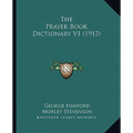 The Prayer Book Dictionary V1 (1912) - Paperback