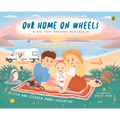 Our Home on Wheels - Hardcover