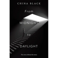 From Midnight to Daylight: The Story Behind the Story - Paperback