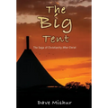 The Big Tent: The Saga of Christianity After Christ - Hardcover