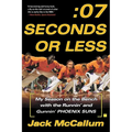 Seven Seconds or Less: My Season on the Bench with the Runnin' and Gunnin' Phoenix Suns - Paperback