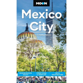 Moon Mexico City: Neighborhood Walks, Street Food & Nightlife, Art & Architecture - Paperback