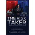 The Risk Taker: Layers and Lessons of Excellence - Paperback