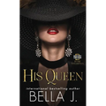 His Queen: A Dark Forbidden Mafia Romance - Paperback