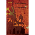Wind of Change: An American Journey in Post-Soviet Russia - Hardcover